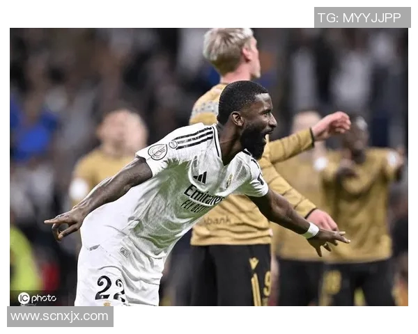 吕迪格：从默默无闻到足坛明星的华丽蜕变之路