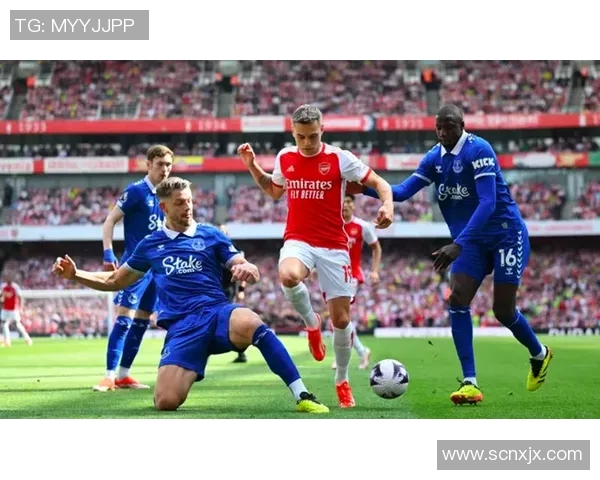 阿森纳主场迎战埃弗顿期待重温经典对决再创辉煌